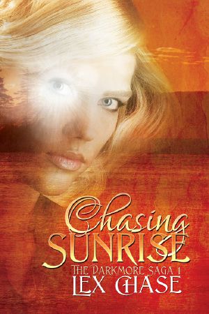 [The Darkmore Saga 01] • Chasing Sunrise